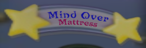 Mind Over Mattress.png